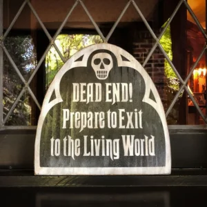 A sign that says dead end, prepare to exit to the living world.