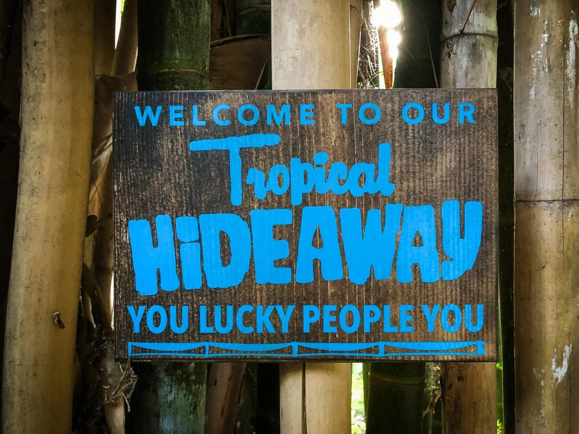 Welcome to our tropical hideaway!