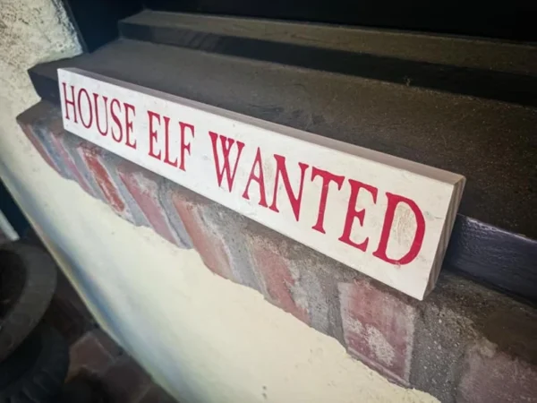 House elf wanted.