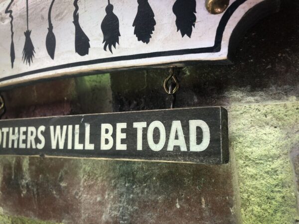 Others will be toad, Halloween sign.