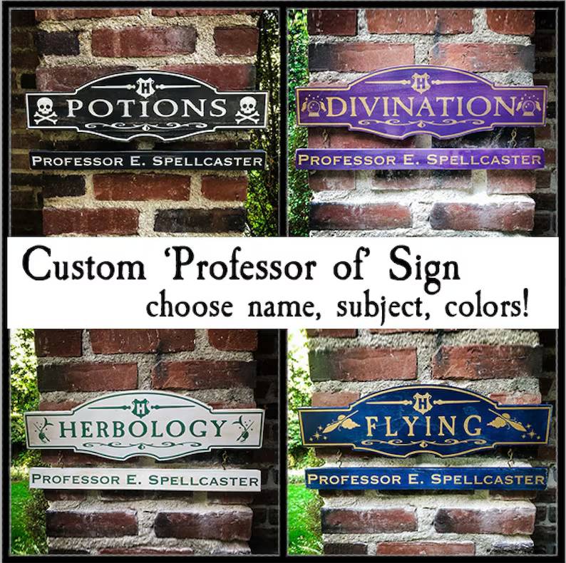 Custom Professor of Hogwarts sign.