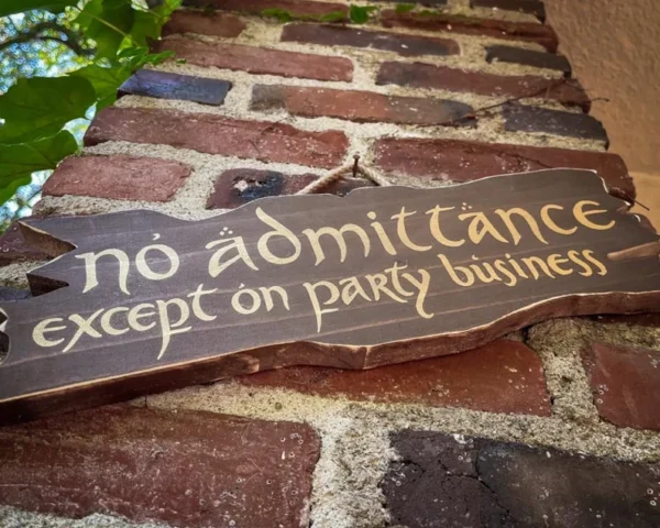 No admittance except party business.