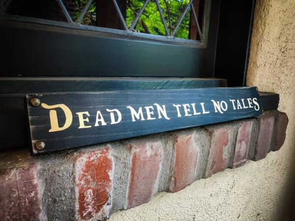 Dead Men Tell No Tales, Solid Wood and Paint Rustic Creation, Hand Crafted, High Quality, Bar and Wall Decor, Unique Gift, Rustic and Aged - Image 6