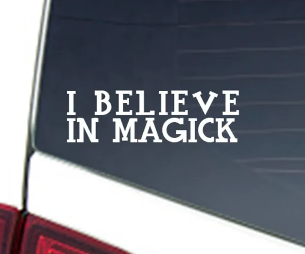 I Believe in Magick Magic, Vinyl Car Decal Pride Sticker, Pagan, Witch, Pentacle, Automobile Decor, Custom, High Quality, Great Gift