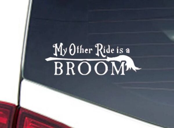 My Other Ride is a Broom, Vinyl Car Decal Pride Sticker, Pagan, Witch, Wicca, Automobile Decor, Custom, High Quality, Great Spiritual Gift